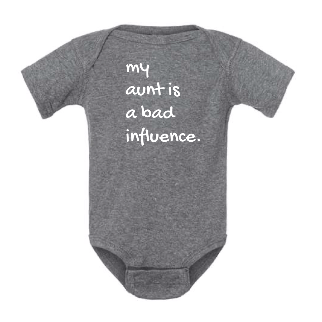 MY AUNT IS BAD INFLUENCE ONESIE