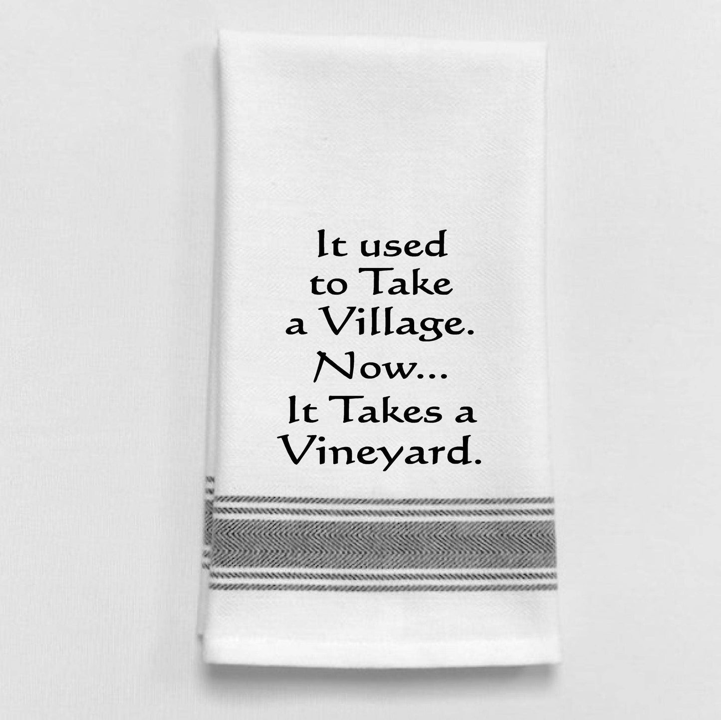 BB-I-348 White Kitchen Towel "It used to take..."