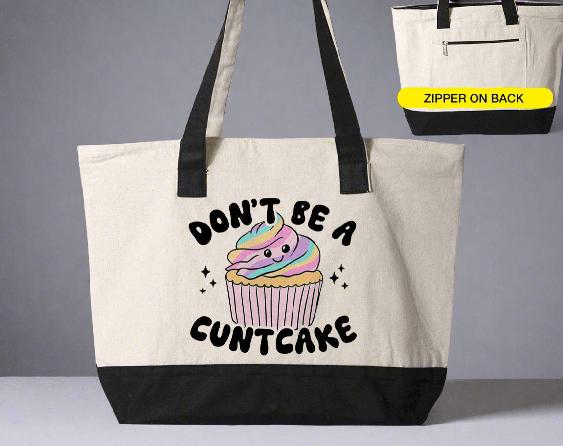 Don't Be A Cuntcake - Funny Canvas Zipper Tote
