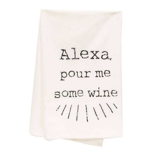 Alexa Pour Me Some Wine Dish Towel