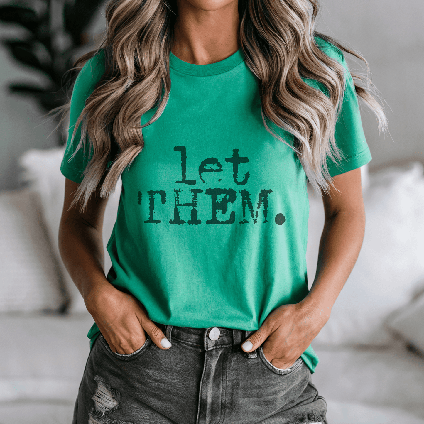 Let Them. Distressed Typography Funny Graphic T-Shirt
