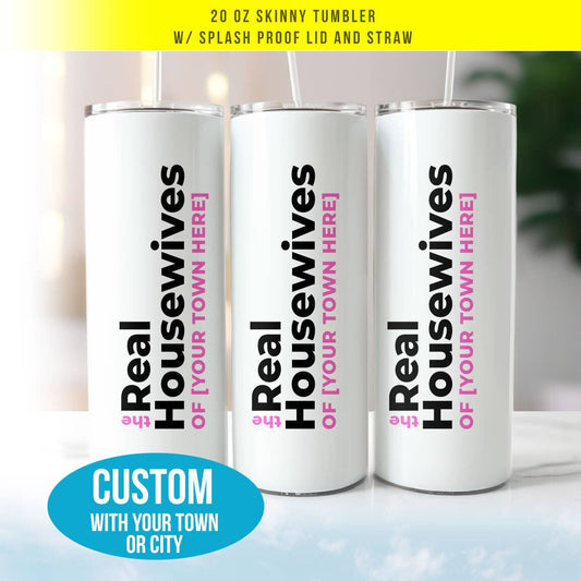 Custom The Real Housewives - Tumbler