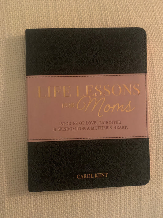 Life Lessons for Moms