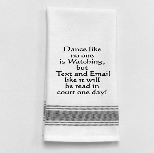 BB-D-89 White Kitchen Towel "Dance like no one is watching..