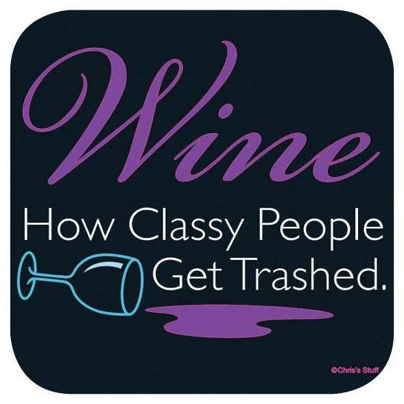 Funny Wine Coaster - Classy People