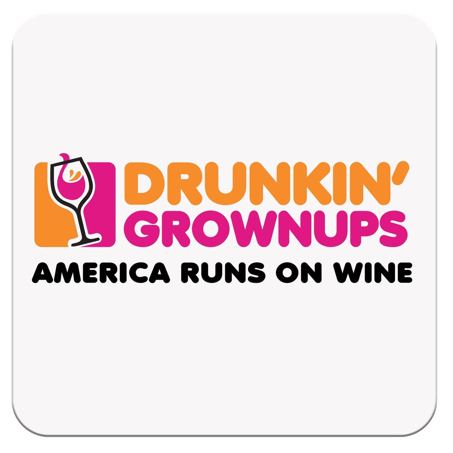Funny Wine Coaster - Drunkin' Grownups