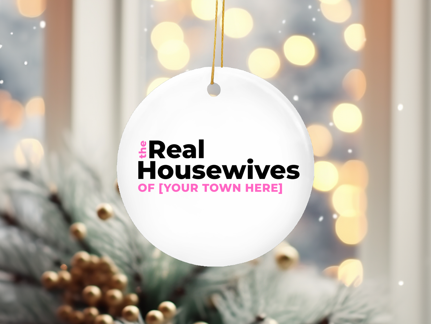 The Real Housewives -  Ornament