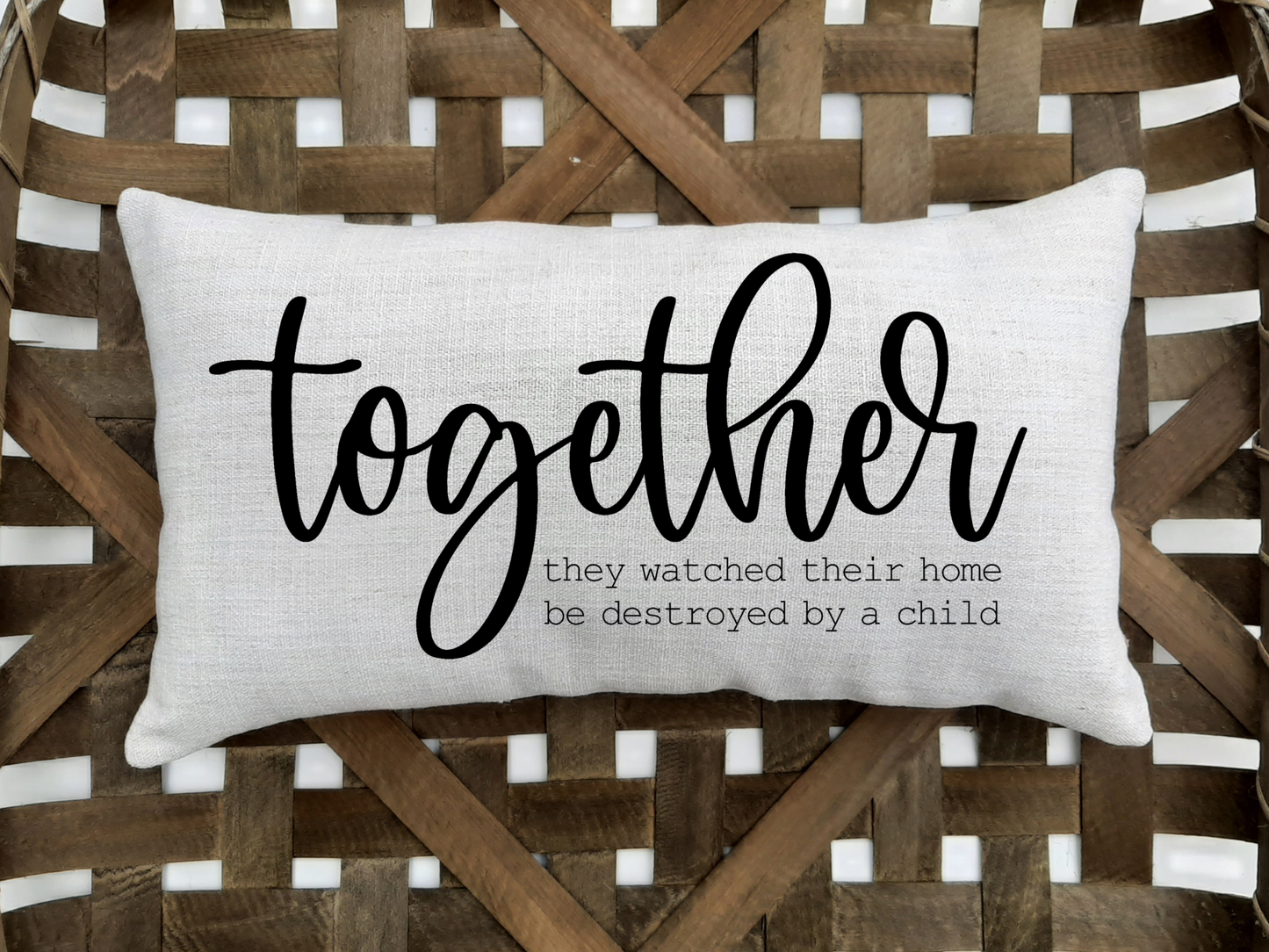 Together Lumbar Pillow with funny sayings