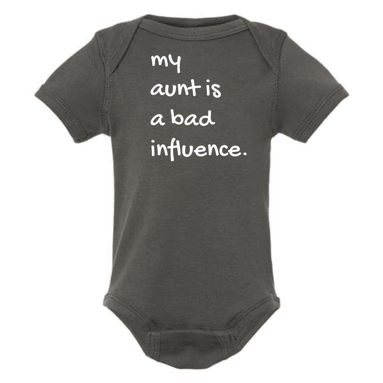MY AUNT IS BAD INFLUENCE ONESIE