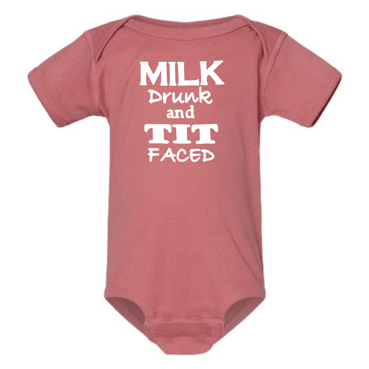 MILK DRUNK AND TIT FACED BABY ONESIE