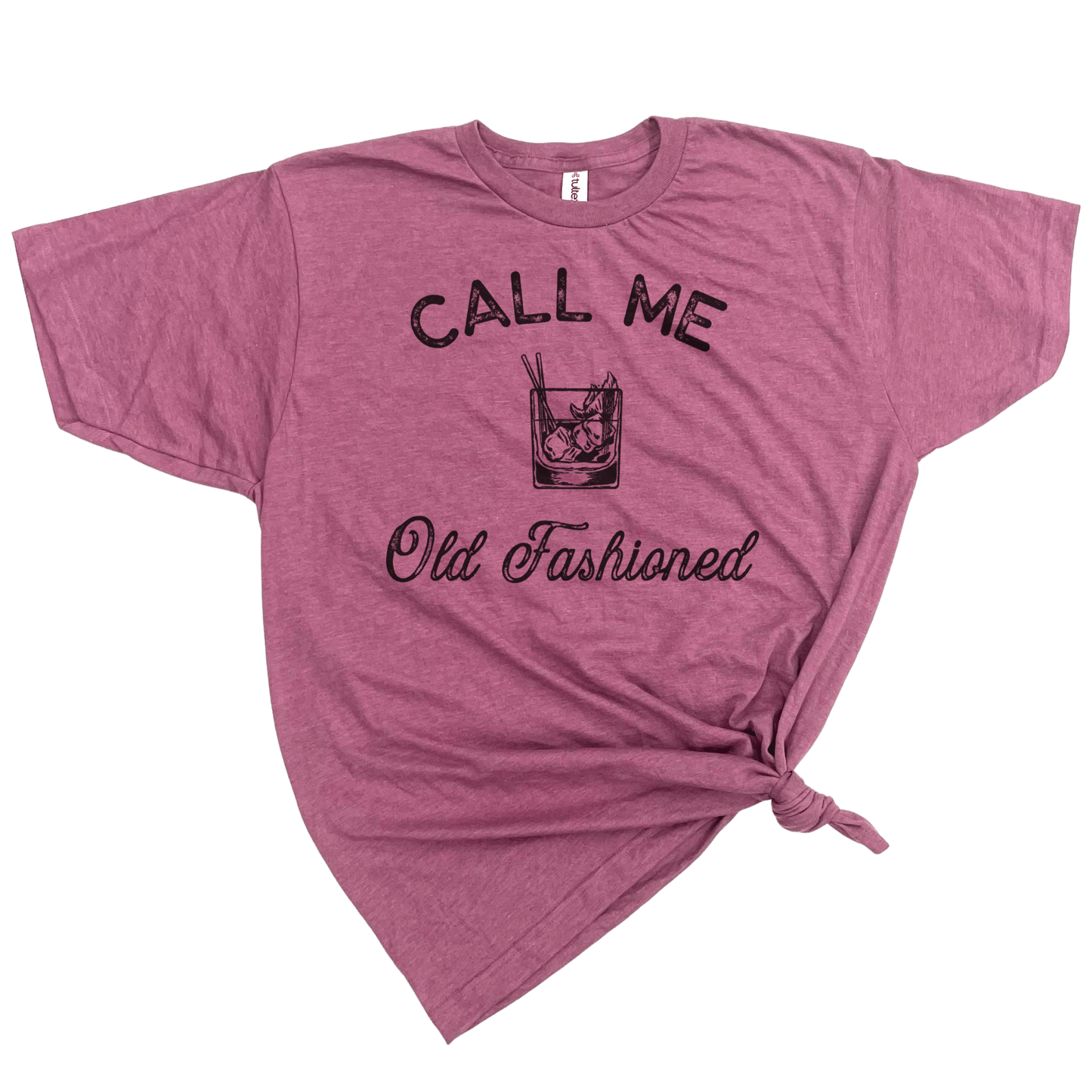 CALL ME OLD FASHIONED T-SHIRT