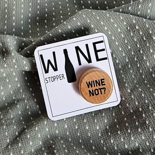 Wine Not Wine Stopper