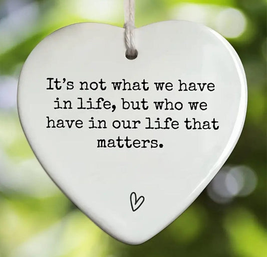 It’s Not What We Have In Life… Ornament