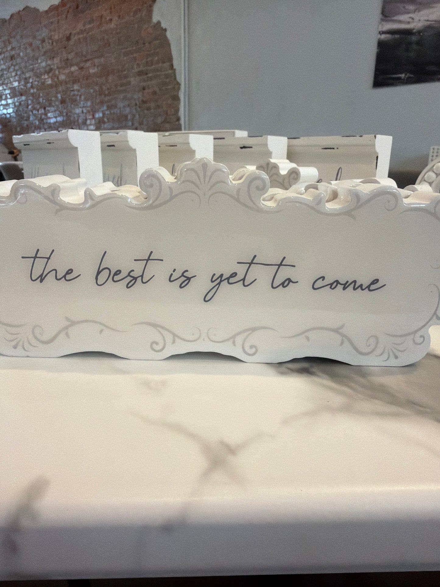 the best is yet to come sign