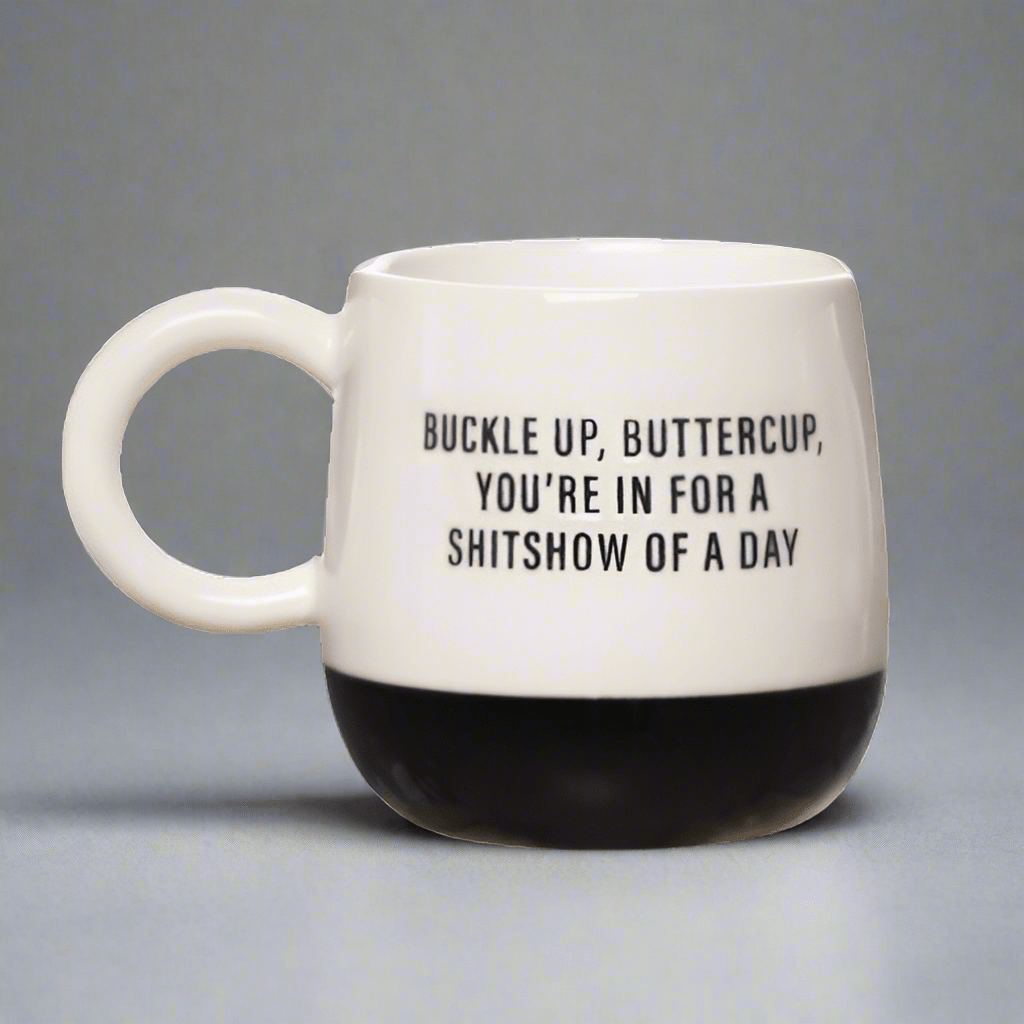 Buckle Up Buttercup Cer Mug