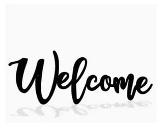 Metal “Welcome” Sign