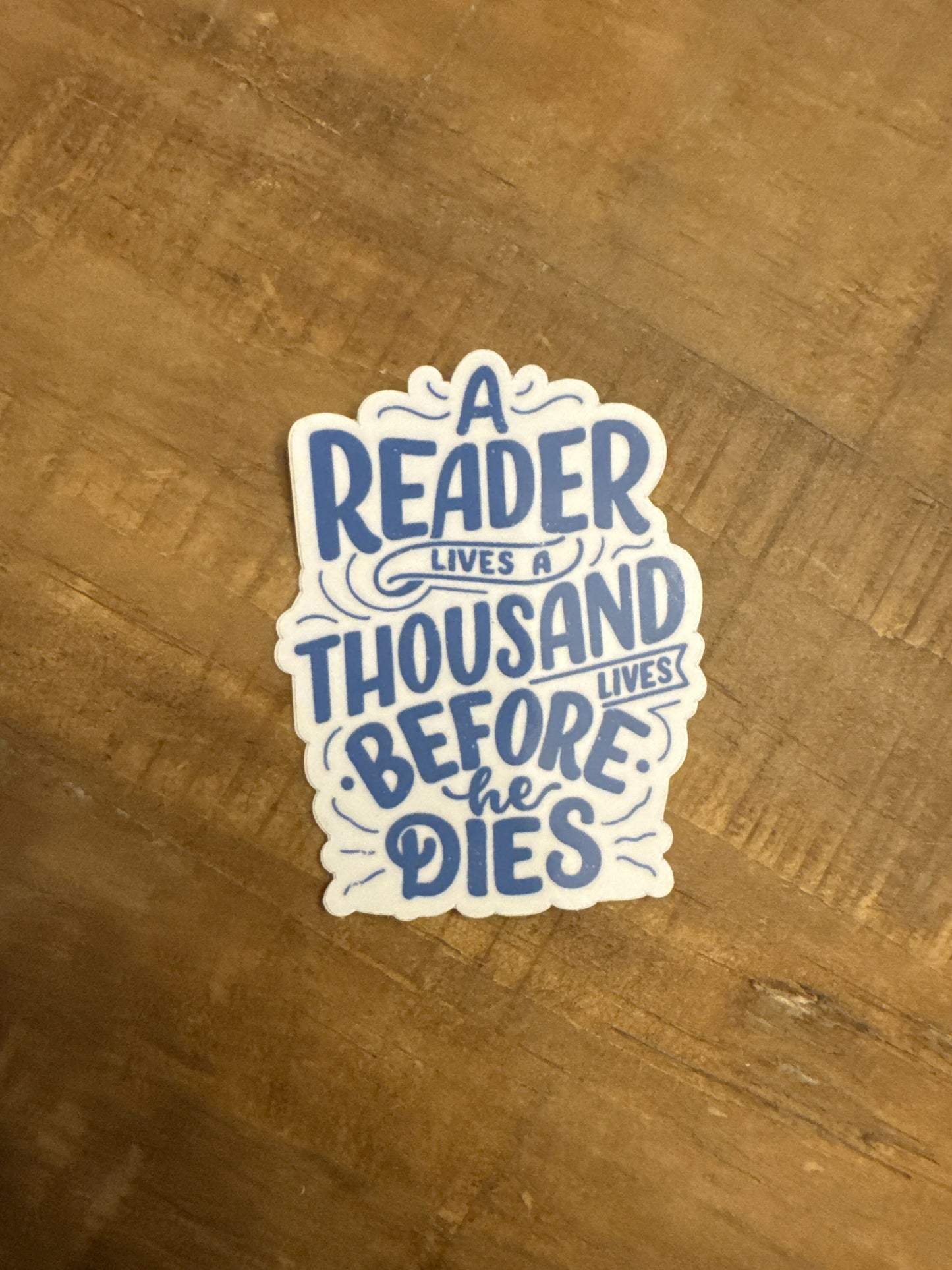 Bookish A Reader Lives a Thousand Lives Sticker