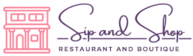 Sip and Shop Boutique & Main Street Kitchen + Bar