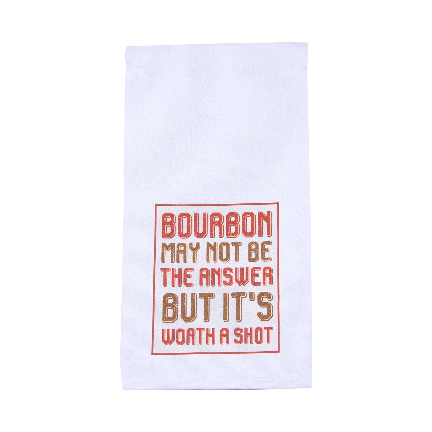 Bourbon May Not Be The Answer Tea Towel