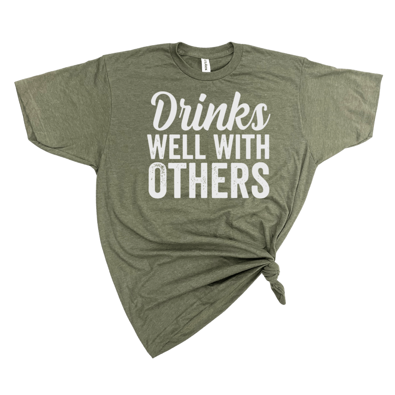 DRINKS WELL WITH OTHERS T-SHIRT