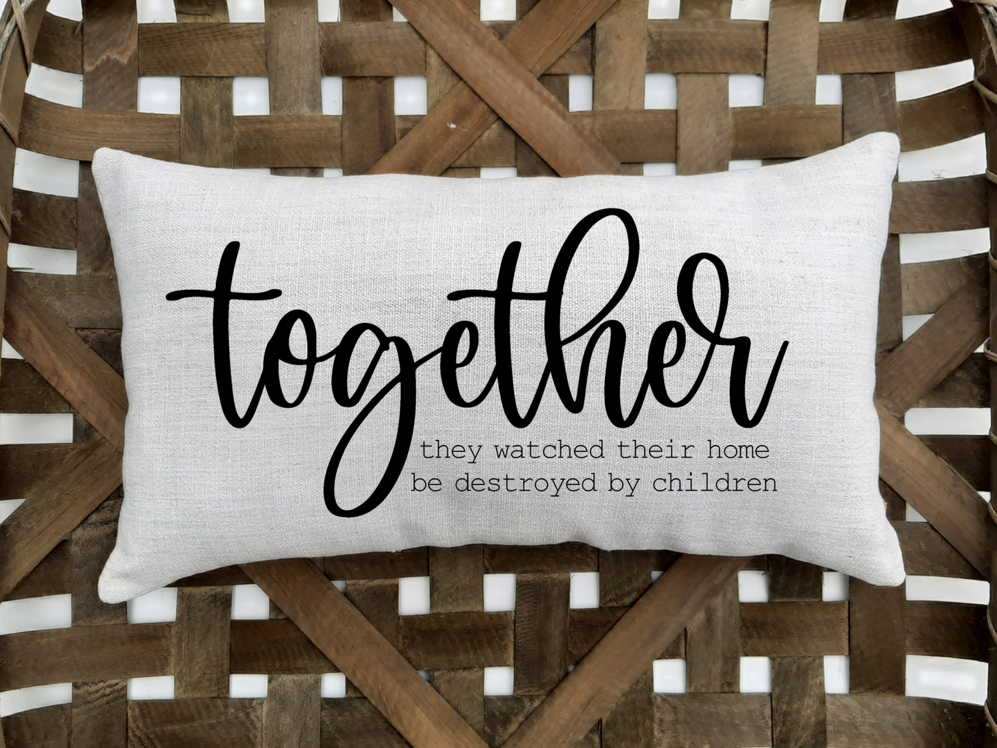 Together Lumbar Pillow with funny sayings