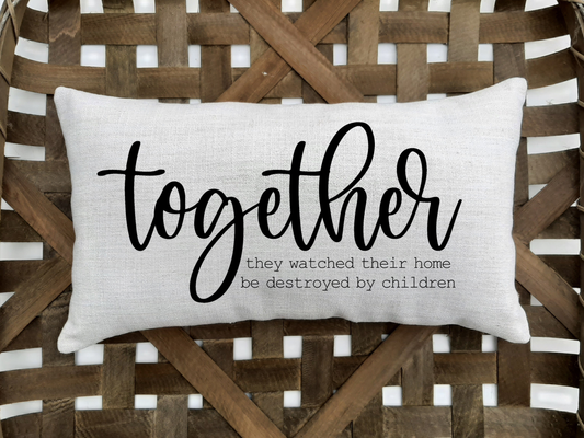 Together Lumbar Pillow with funny sayings