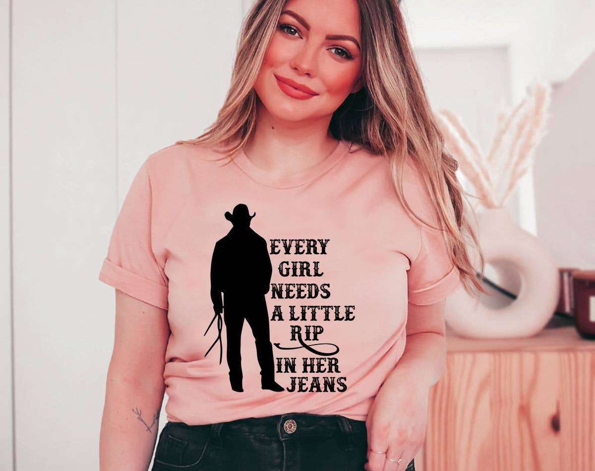 Every Girl Needs A Rip In Jeans - Yellowstone T-Shirt