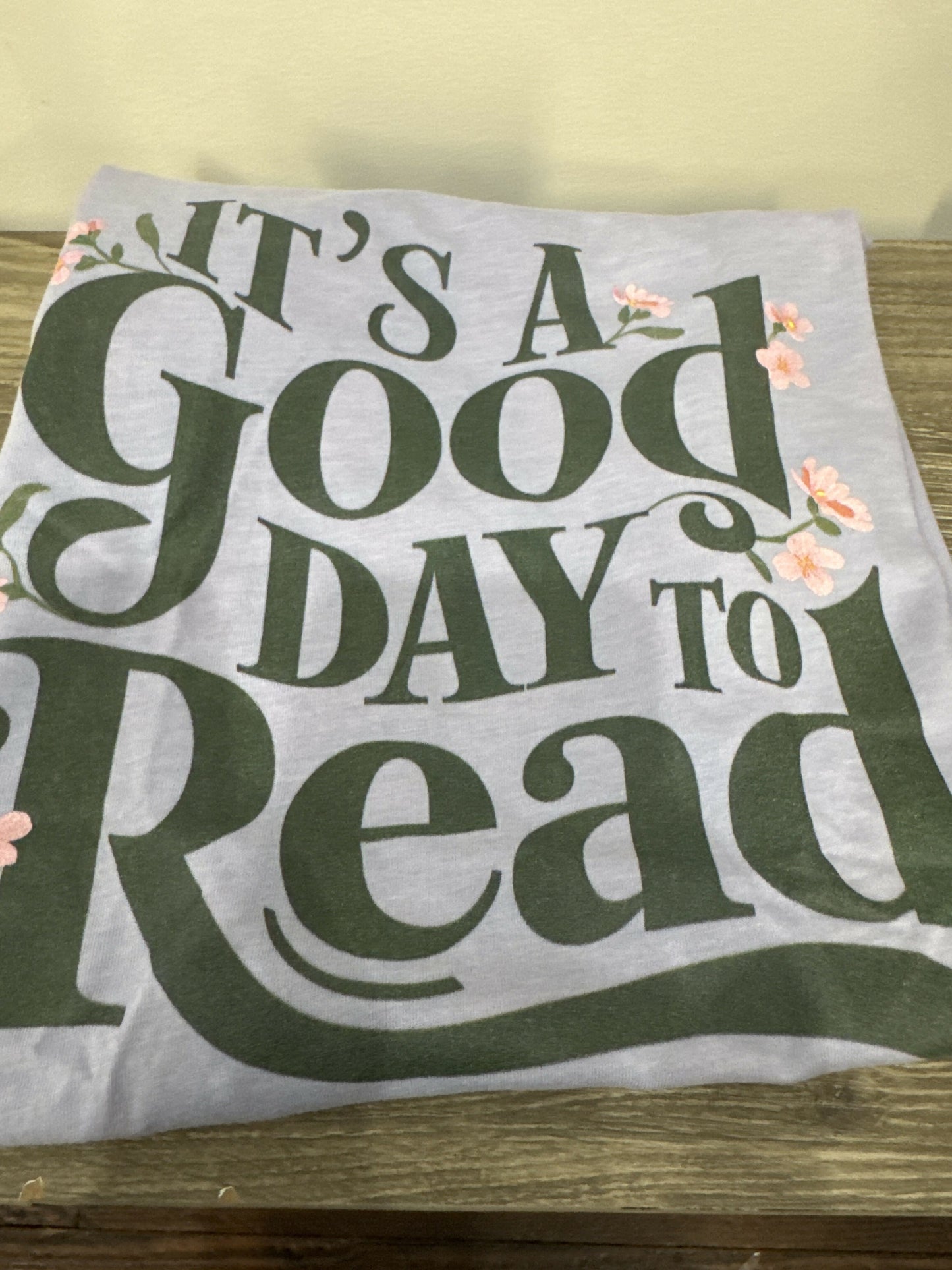 It’s a Good Day to Read T-Shirt