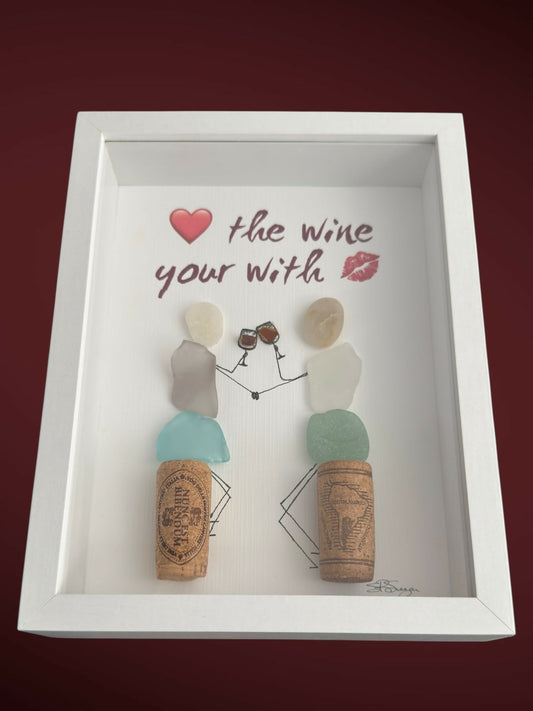 Love the wine your with 7x9